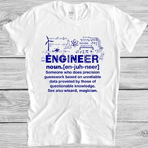 Engineer shirt funny - engineer, t