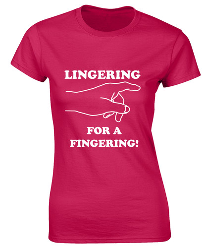 Lingering for fingering - for,